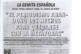 "El Periodismo abandonó los hechos para quedarse con la metáfora"
