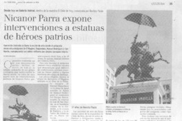 Nicanor Parra expone intervenciones a estatuas de héroes patrios.