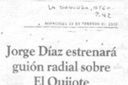 Jorge Díaz estrenará guión radial sobre El Quijote. (entrevistas)