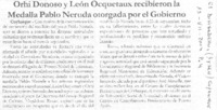 Orhi donoso y león Ocquetaux recibieron la Medalla Pablo Neruda otorgada por el gobierno