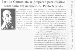 Partido Comunista se prepara para resaltar centenario del natalicio de Pablo Neruda