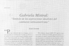 Gabriela Mistral : símbolo de las aspiraciones idealistas del continente latinoamericano