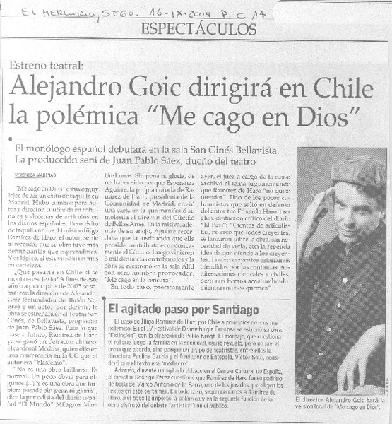 Alejandro Goic dirigirá en Chile la polémica "Me cago en dios"