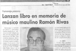Lanzan libro en memoria de músico maulino Ramón Rivas