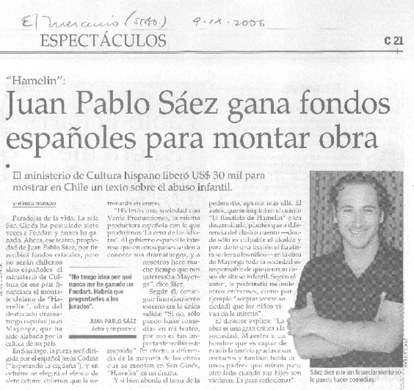Juan Pablo Sáez gana fondos españoles para montar obra