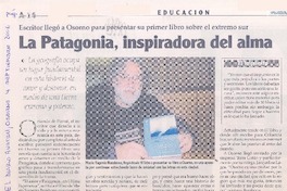 Escritor llegó a Osorno para presentar su primer libro sobre el extremo sur : La Patagonia, inspiradora del alma