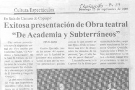 Exitosa presentaciòn de obra teatral "De Academia y subterráneos"