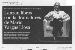 Lanzan libros con la dramaturgia de Mario Vargas Llosa