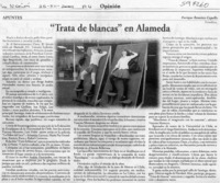"Trata de blancas" en Alameda  [artículo] Enrique Ramírez Capello
