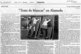 "Trata de blancas" en Alameda  [artículo] Enrique Ramírez Capello