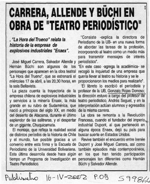 Carrera, Allende y Büchi en obra de "teatro periodístico"  [artículo]