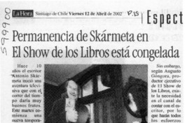 Permanencia de Skármeta en El show de los libros está congelada  [artículo] A. S. C.