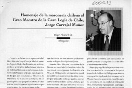 Homenaje de la masonería chilena al Gran Maestro de la Gran Logia de Chile, Jorge Carvajal Muñoz  [artículo] Jorge Flisfisch B.