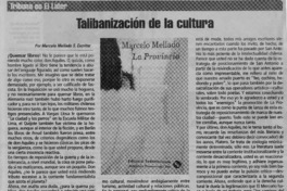 Talibanización de la cultura  [artículo] Marcelo Mellado