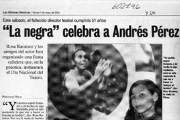 "La Negra" celebra a Andrés Pérez  [artículo] Marcela de Pablo