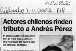 Actores chilenos rinden tributo a Andrés Pérez  [artículo]