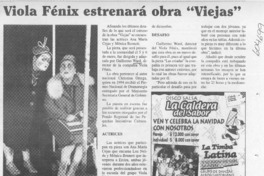 Viola Fénix estrenará obra "Viejas"  [artículo]