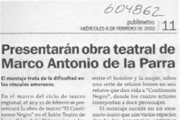 Presentarán obra teatral de Marco Antonio de la Parra  [artículo]