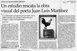 Un estudio rescata la obra visual del poeta Juan Luis Martínez  [artículo] Elizabeth Neira