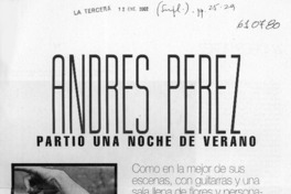 Andrés Pérez partió una noche de verano  [artículo] Ana María Barra