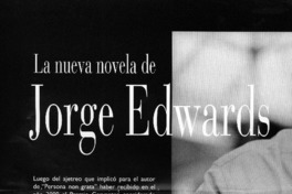 La nueva novela de Jorge Edwards  [artículo] Patricio Heim