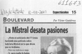 La Mistral desata pasiones  [artículo] Víctor Gutiérrez
