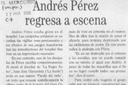 Andrés Pérez regresa a escena  [artículo]