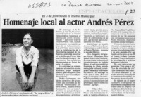 Homenaje local al actor Andrés Pérez  [artículo]