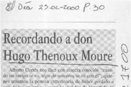 Recordando a don Hugo Thénoux Moure  [artículo] Juan Alberto Barraza