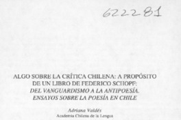 Algo sobre la crítica chilena, a propósito de un libro de Federico Schopf, Del vanguardismo a la antipoesía, ensayos sobre la poesía de Chile