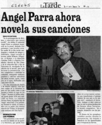 Ángel Parra ahora novela sus canciones  [artículo] María Paz Mateluna