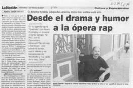 Desde el drama y humor a la ópera rap  [artículo] Rigoberto Carvajal