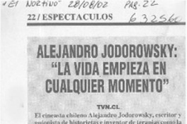 Alejandro Jodorowsky, "la vida empieza en cualquier momento"  [artículo]