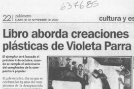 Libro aborda creaciones plásticas de Violeta Parra  [artículo]