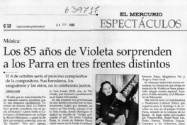Los 85 años de Violeta sorprenden a los Parra en tres frentes distintos  [artículo] Gabriela Bade