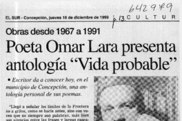 Poeta Omar Lara presenta antología "Vida probable"  [artículo]