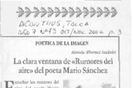 La clara ventana de "Rumores del aire" del poeta Mario Sánchez  [artículo] Marcela Albornoz Dachelet