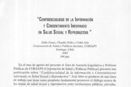 "Confidencialidad de la información y consentimiento informado en salud sexual y reproductiva"  [artículo] Claudia Dides C.