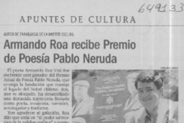 Armando Roa recibe Premio de Poesía Pablo Neruda  [artículo]