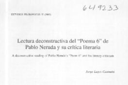 Lectura deconstructiva del "Poema 6" de Pablo Neruda y su crítica literaria  [artículo] Jorge Lagos Caamaño