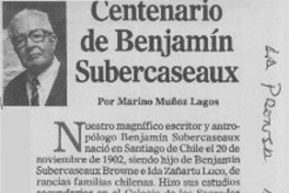 Centenario de Benjamín Subercaseaux  [artículo] Marino Muñoz Lagos