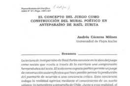 El concepto del juego como construcción del mural poético en Anteparaíso de Raúl Zurita  [artículo] Andrés Cáceres Milnes