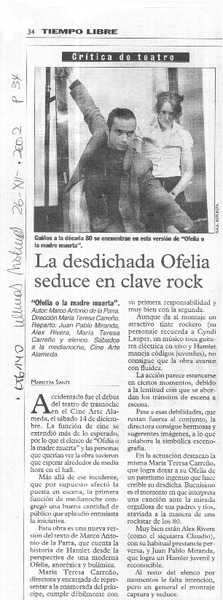 La Desdichada Ofelia seduce en clave rock  [artículo] Marietta Santi.
