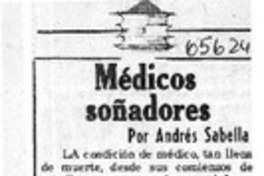Médicos soñadores  [artículo] Andrés Sabella.