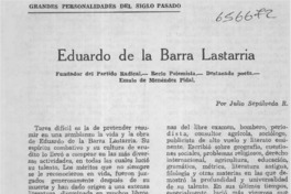 Eduardo de la Barra Lastarria  [artículo] Julio Sepúlveda R.
