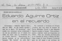 Eduardo Aguirre Ortíz en el recuerdo  [artículo] Gustavo Rivera Flores.