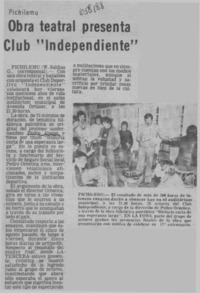 Obra teatral presenta club "Independiente".  [artículo] W. saldías G.