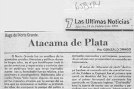 Atacama de plata  [artículo] Gonzalo Drago.