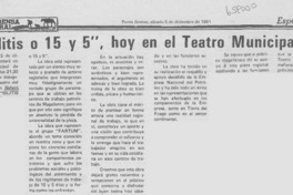 "Islitis o 15 y 5", hoy en el Teatro Municipal.