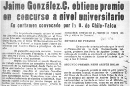Jaime González C. obtiene premio en concuso a nivel univeritario.  [artículo]